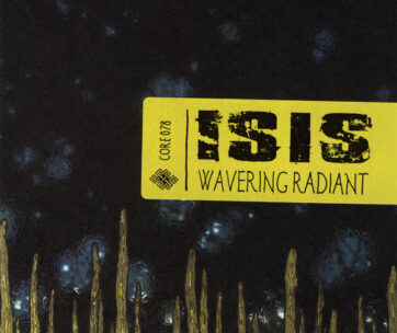 ISIS - WAVERING RADIANT