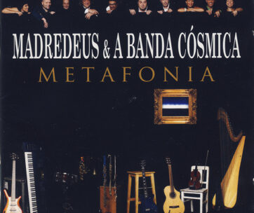 MADREDEUS & A BANDA COSMI - METAFONIA