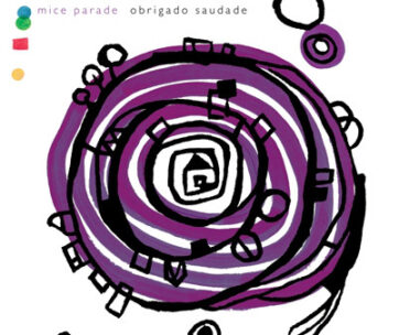 MICE PARADE - OBRIGADO SAUDADE