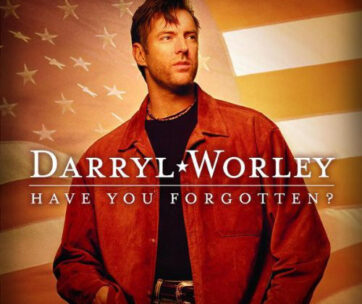 WORLEY, DARRYL - HAVE YOU FORGOTTEN