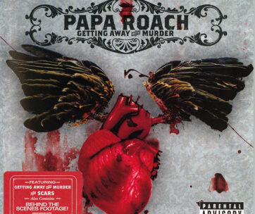 PAPA ROACH - GETTING AWAY WITH MURDER