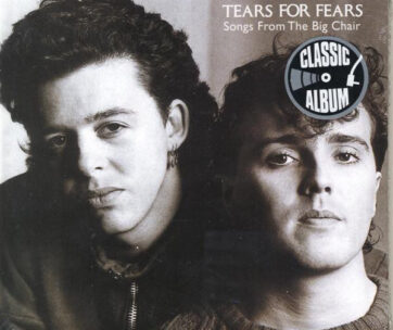 TEARS FOR FEARS - SONGS FROM THE BIG CHAIR