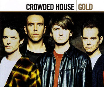 CROWDED HOUSE - GOLD