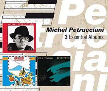 PETRUCCIANI, MICHEL - 3 ESSENTIAL ALBUMS