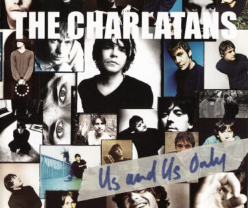 CHARLATANS - US AND US ONLY