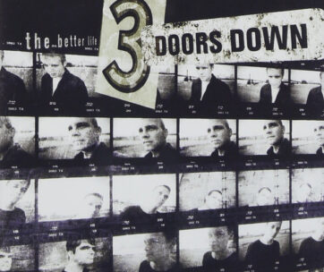 THREE DOORS DOWN - BETTER LIFE