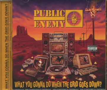 PUBLIC ENEMY - WHAT YOU GONNA DO WHEN..