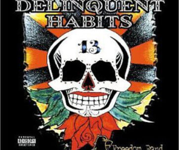 DELINQUENT HABITS - FREEDOM BAND