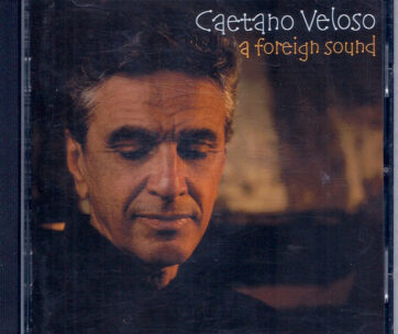 VELOSO, CAETANO - A FOREIGN SOUND