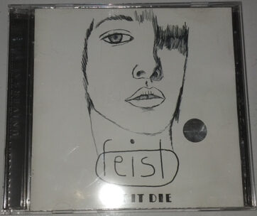 FEIST - LET IT DIE