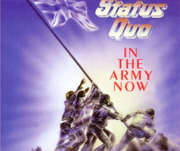 STATUS QUO - IN THE ARMY NOW + 6