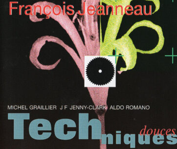 JEANNEAU, FRANCOIS - TECHNIQUES DOUCES