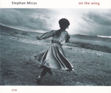 MICUS, STEPHAN - ON THE WING