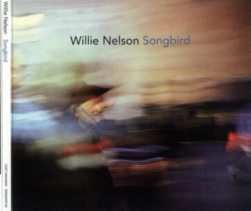 NELSON, WILLIE - SONGBIRD