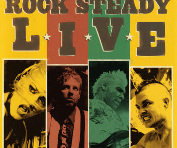 NO DOUBT - ROCK STEADY LIVE