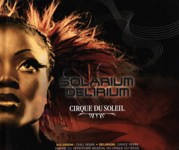 CIRQUE DU SOLEIL - SOLARIUM/DELIRIUM