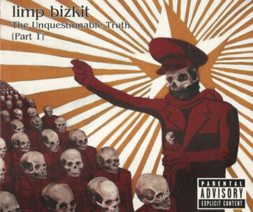 LIMP BIZKIT - UNQUESTIONABLE TRUTH -1-