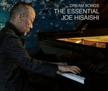 HISAISHI, JOE - DREAM SONGS: THE ESSENTIA