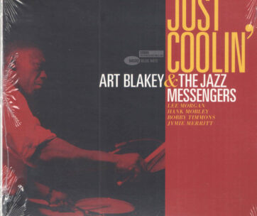 BLAKEY, ART & THE JAZZ ME - JUST COOLIN'