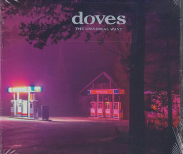 DOVES - UNIVERSAL WANT -INDIE-