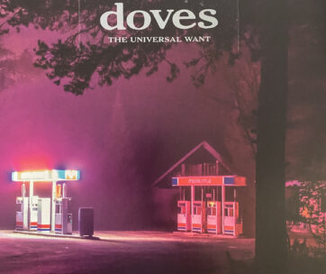 DOVES - UNIVERSAL WANT -INDIE-