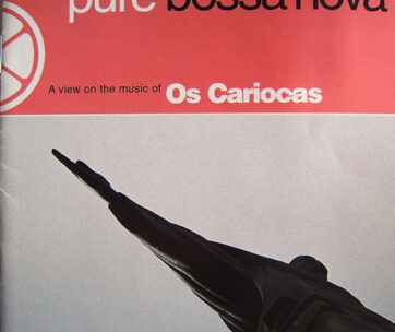 OS CARIOCAS - PURE BOSSA NOVA