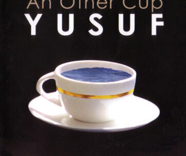 YUSUF/CAT STEVENS - AN OTHER CUP