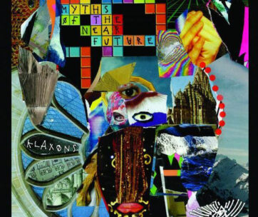 KLAXONS - MYTHS OF THE NEAR FUTURE