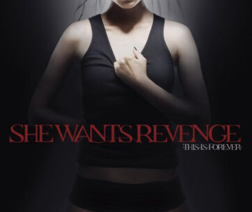 SHE WANTS REVENGE - THIS IS FOREVER