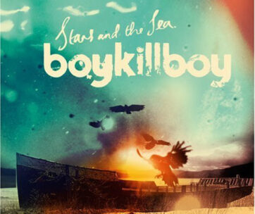 BOY KILL BOY - STARS & THE SEA