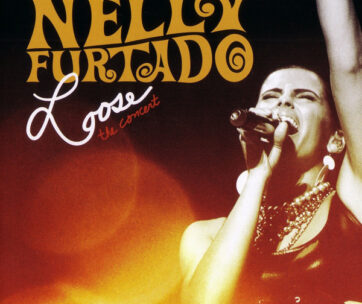 FURTADO, NELLY - LOOSE -THE CONCERT