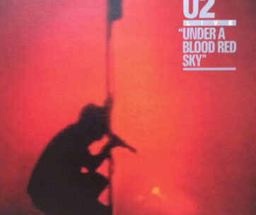 U2 - UNDER A BLOOD RED SKY