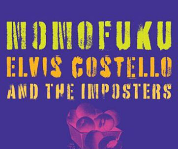 COSTELLO, ELVIS - MOMOFUKU