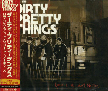 DIRTY PRETTY THINGS - ROMANCE AT SHORT NOTICE