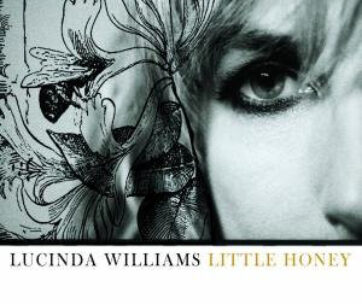 WILLIAMS, LUCINDA - LITTLE HONEY