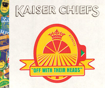 KAISER CHIEFS - OFF WITH THEIR HEADS