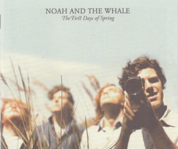 NOAH & THE WHALE - FIRST DAYS OF SPRING