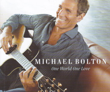 BOLTON, MICHAEL - ONE WORLD ONE LOVE