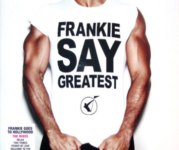 FRANKIE GOES TO HOLLYWOOD - FRANKIE SAY GREATEST