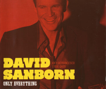 SANBORN, DAVID - ONLY EVERYTHING