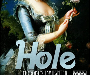 HOLE - NOBODY'S DAUGHTER