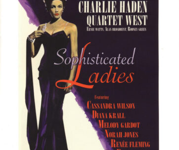 HADEN, CHARLIE -QUARTET- - SOPHISTICATED LADIES