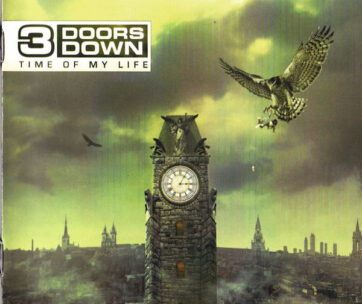 THREE DOORS DOWN - TIME OF MY LIFE