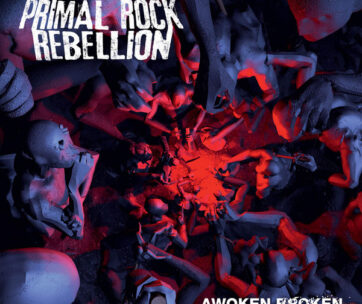 PRIMAL ROCK REBELLION - AWOKEN BROKEN