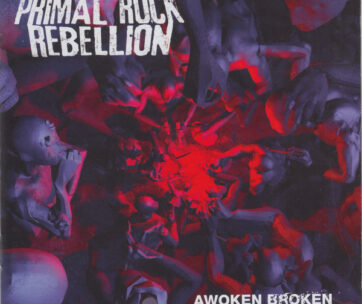 PRIMAL ROCK REBELLION - AWOKEN BROKEN