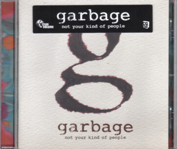 GARBAGE - NOT YOUR KIND OF PEOPLE