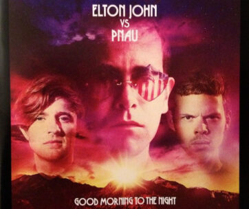 ELTON VS. PNAU - GOOD MORNING TO THE NIGHT