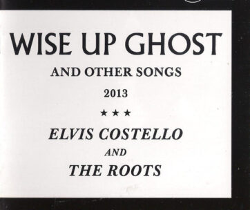 COSTELLO, ELVIS & THE ROO - WISE UP GHOST