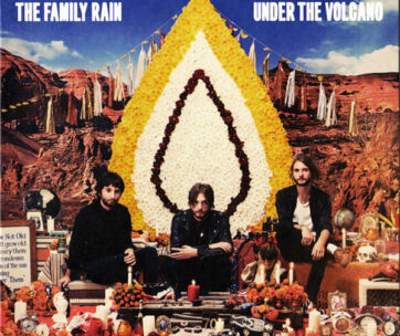 FAMILY RAIN - UNDER THE VOLCANO