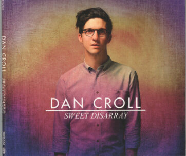 CROLL, DAN - SWEET DISARRAY